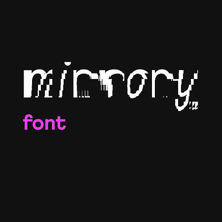 Mirrory Font