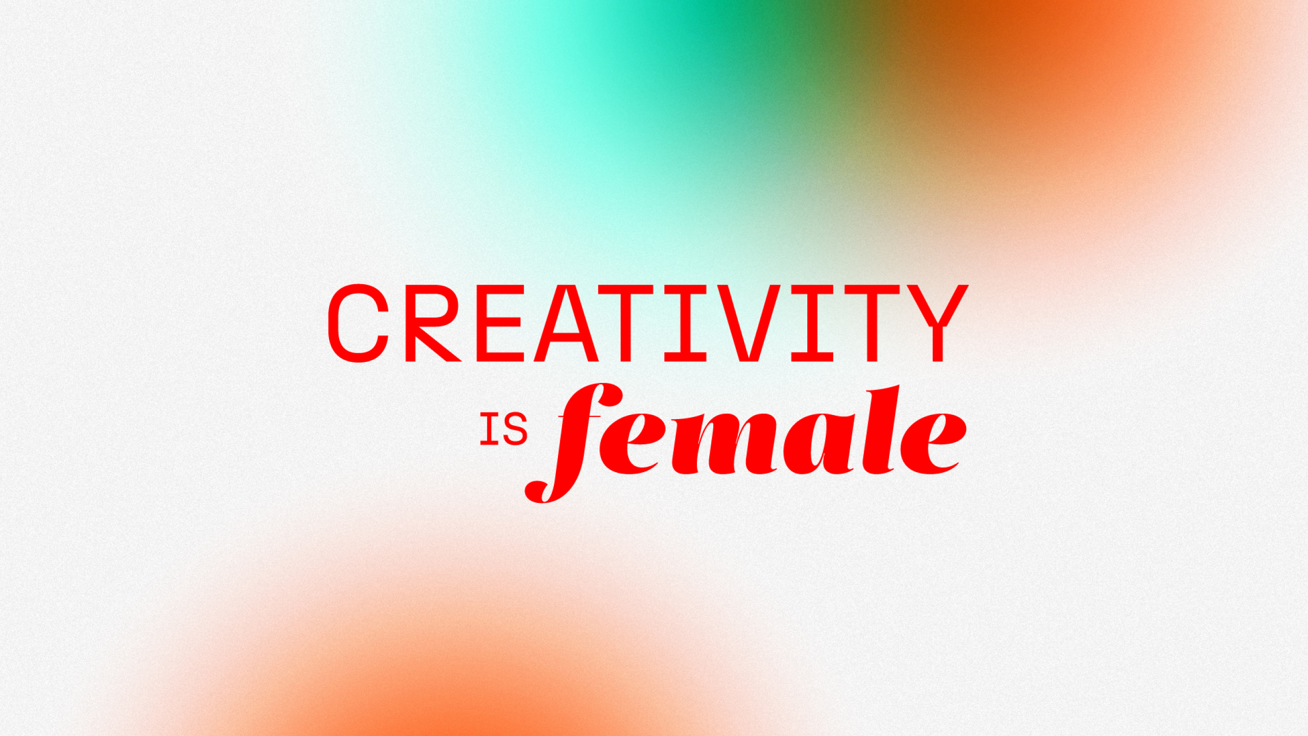 Creativity is female by Avocado - Creative Work
